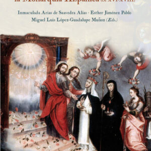 SUBIR A LOS ALTARES:MODELOS SANTIDAD MONARQUÍA HISPÁNICA