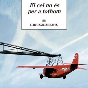 EL CEL NO ÉS PER A TOTHOM