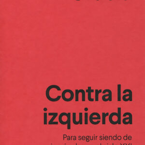 CONTRA LA IZQUIERDA