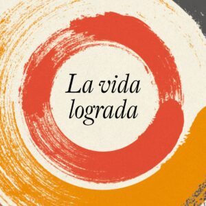 LA VIDA LOGRADA