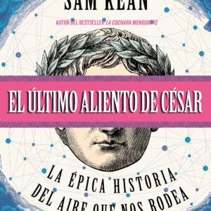 EL ÚLTIMO ALIENTO DE CESAR