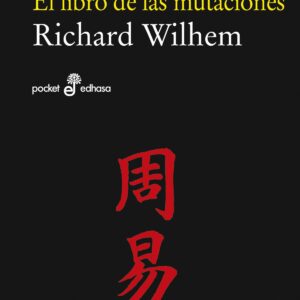I ching. El libro de las mutaciones
