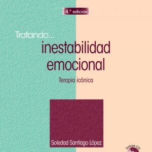 TRATANDO... INESTABILIDAD EMOCIONAL