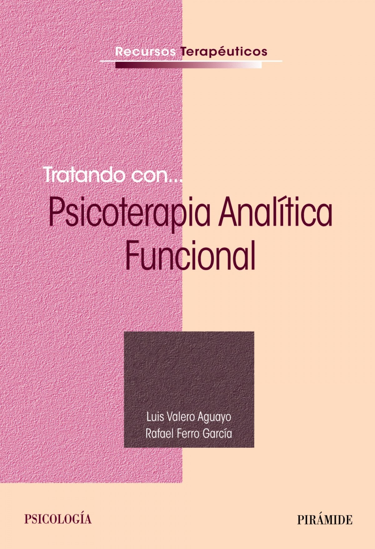 TRATANDO CON... PSICOTERAPIA ANALÍTICA FUNCIONAL