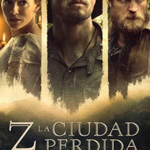 Z, LA CIUDAD PERDIDA