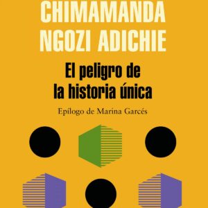 EL PELIGRO DE LA HISTORIA ÚNICA