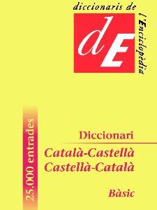 DICCIONARI BASIC CATALÁ-CASTELLÁ, CASTELLÁ-CATALÁ