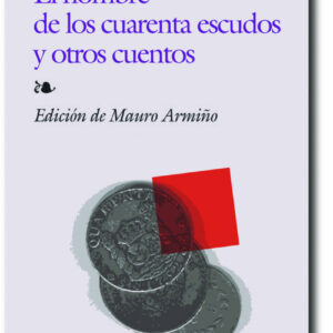 El hombre de los cuarenta escudos y otros cuentos
