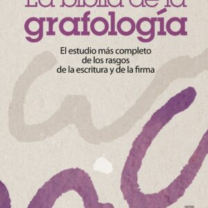 LA BIBLIA DE LA GRAFOLOGÍA