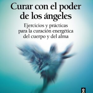 Curar con el poder de los Ángeles