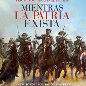 MIENTRAS LA PATRIA EXISTA