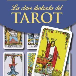 LA CLAVE ILUSTRADA DEL TAROT