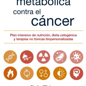 LA ESTRATEGIA METABÓLICA CONTRA EL CÁNCER