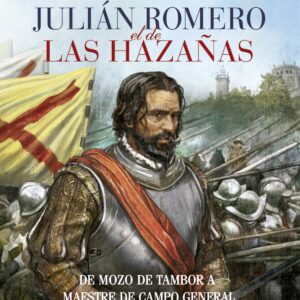 JULIÁN ROMERO EL DE LAS HAZAÑAS