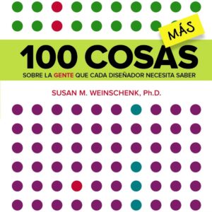 100 COSAS MÁS SOBRE LA GENTE QUE CADA DISEÑADOR NECESITA SABER