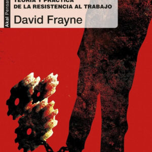 El rechazo del trabajo