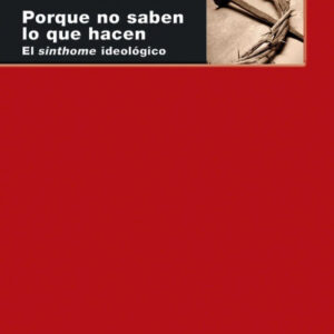 PORQUE NO SABEN LO QUE HACEN