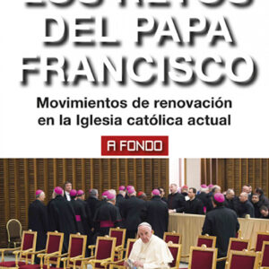 LOS RETOS DEL PAPA FRANCISCO