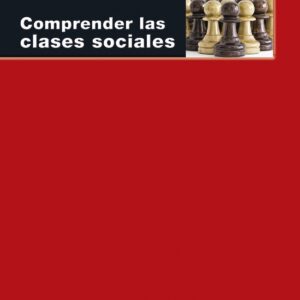 COMPRENDER LAS CLASES SOCIALES