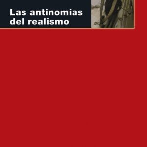 LAS ANTINOMÍAS DEL REALISMO