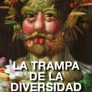 LA TRAMPA DE LA DIVERSIDAD