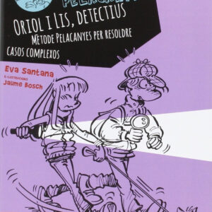 Oriol i lis, detectius