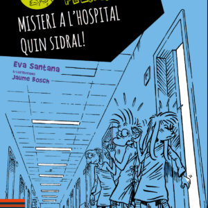 MISTERI A L'HOSPITAL, QUIN SIDRAL