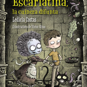 Escarlatina, la cuinera difunta