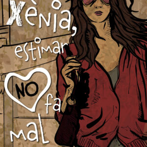 Xènia, estimar no fa mal