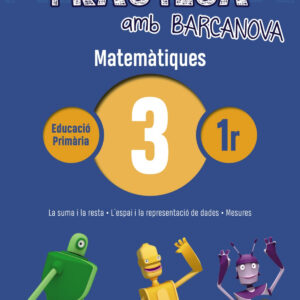 QUADERN MATEMATIQUES 3 1R PRIMARIA PRACTICA