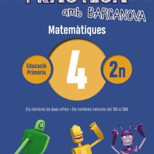 QUADERN MATEMATIQUES 4-2N PRIMARIA PRACTICA