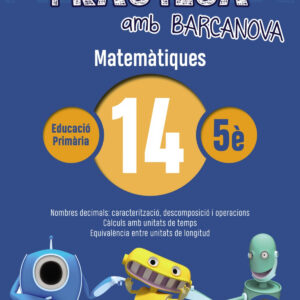 QUADERN MATEMATIQUES 14 5E PRIMARIA PRACTICA