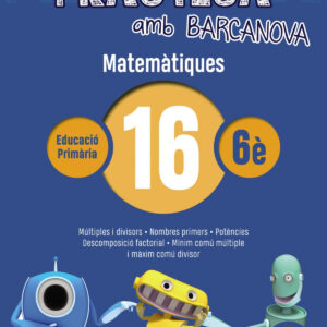 QUADERN MATEMATIQUES 16 6E PRIMARIA PRACTICA