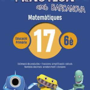 QUADERN MATEMATIQUES 17 6E PRIMARIA PRACTICA