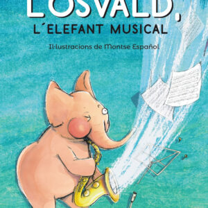 L'OSVALD, L'ELEFANT MUSICAL