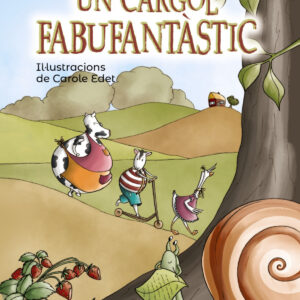 UN CARGOL FABUFANTÁSTIC
