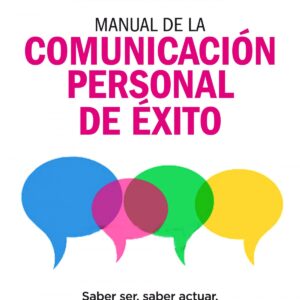 Manual de la comunicación de éxito