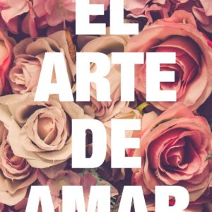 EL ARTE DE AMAR