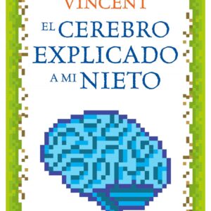 El cerebro explicado a mi nieto