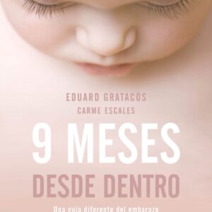 9 MESES DESDE DENTRO
