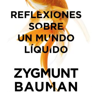 REFLEXIONES SOBRE UN MUNDO LIQUIDO