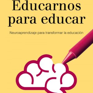 EDUCARNOS PARA EDUCAR