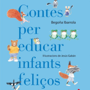 Contes per educar infants feliços