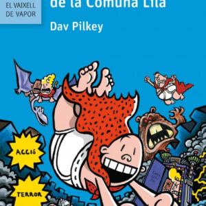 EL CAPITÁ CALÇOTETS I EL CAOS CÒSMIC DE LA COMUNA LILA