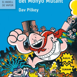 EL CAPITÀ CALÇOTETS CONTRA LA DONA DEL MONYO MUTANT