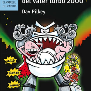 El Capità Calçotets i la bàrbara venjança del Vàter Turbo 2000 Nº200