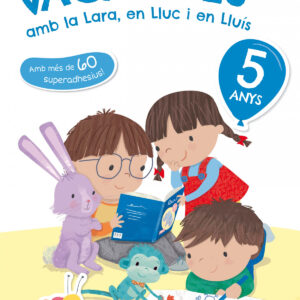 LES VACANCES AMB LA LARA, EN LLUC I EN LLUIS