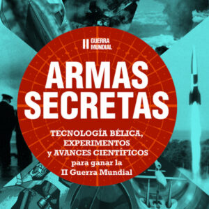 ARMAS SECRETAS.II GUERRA MUNDIAL