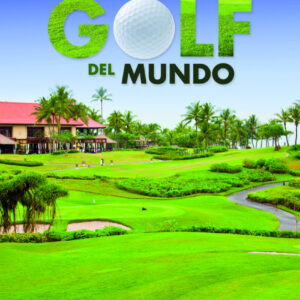 LOS MEJORES CAMPOS DE GOLF DEL MUNDO