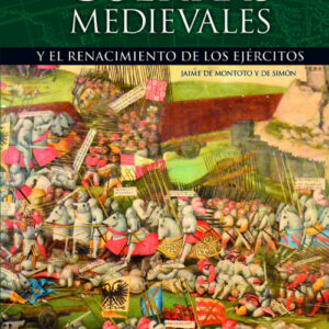 LAS GUERRAS MEDIEVALES